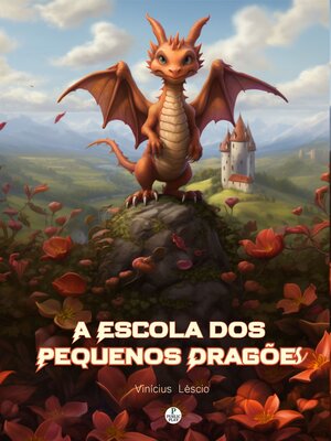 cover image of A Escola dos Pequenos Dragões